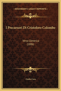 I Precursori Di Cristoforo Colombo