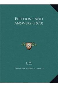 Petitions And Answers (1870)