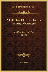 A Collection Of Hymns For The Nativity Of Our Lord