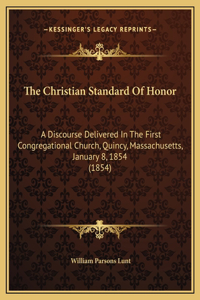 The Christian Standard Of Honor