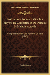 Instructions Populaires Sur Les Moyens De Combattre Et De Detruire La Maladie Actuelle