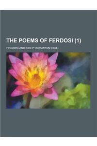 The Poems of Ferdosi (1)