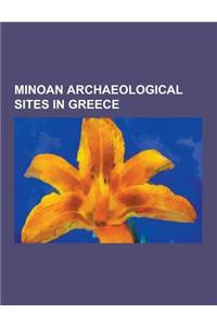 Minoan Archaeological Sites in Greece