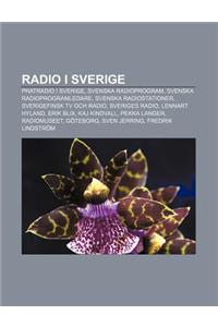Radio I Sverige: Pratradio I Sverige, Svenska Radioprogram, Svenska Radioprogramledare, Svenska Radiostationer, Sverigefinsk TV Och Rad