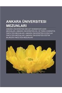 Ankara Universitesi Mezunlar: Ankara Universitesi Devlet Konservatuvar Mezunlar