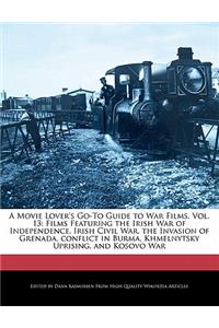 A Movie Lover's Go-To Guide to War Films, Vol. 13