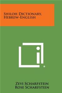 Shiloh Dictionary, Hebrew-English