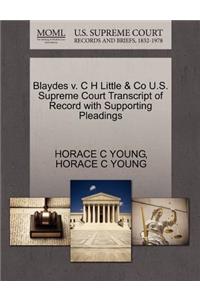 Blaydes V. C H Little & Co U.S. Supreme Court Transcript of Record with Supporting Pleadings