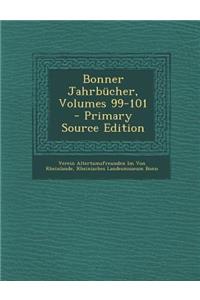 Bonner Jahrbucher, Volumes 99-101