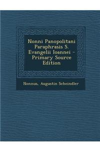 Nonni Panopolitani Paraphrasis S. Evangelii Ioannei