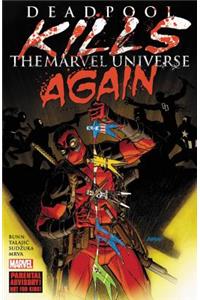 Deadpool Kills the Marvel Universe Again