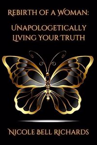 Rebirth of a Woman - Nicole Richards