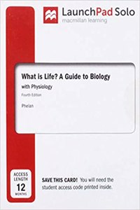 Launchpad for What Is Life? a Guide to Biology with Physiology (2-Term Access)