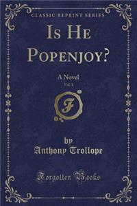 Is He Popenjoy?, Vol. 1