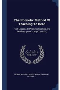 The Phonetic Method Of Teaching To Read