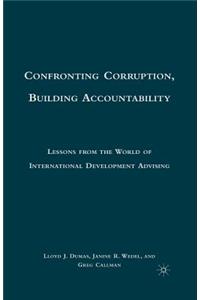 Confronting Corruption, Building Accountability