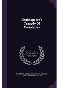 Shakespeare's Tragedy of Coriolanus