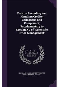 Data on Recording and Handling Credits, Collections and Complaints; Supplementary to Section XV of 