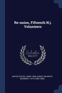 Re-union, Fifteenth N.j. Volunteers
