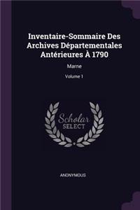 Inventaire-Sommaire Des Archives Départementales Antérieures À 1790