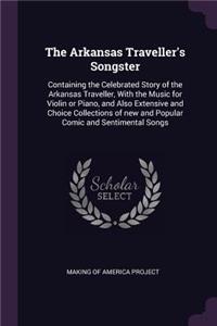 The Arkansas Traveller's Songster