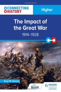 Connecting History: Higher The Impact of the Great War, 1914-1928