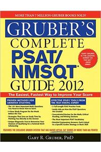 Gruber's Complete PSAT/Nmsqt Guide 2012
