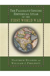 Palgrave Concise Historical Atlas of the First World War