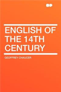 English of the 14th Century