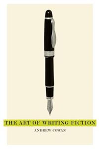 The Art of Writing Fiction