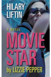 Movie Star by Lizzie Pepper