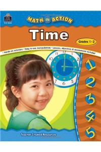 Math In Action: Time:grade 1-2