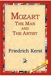 Mozart the Man and the Artist