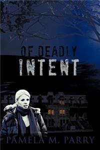 Of Deadly Intent