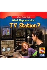 What Happens at a TV Station?