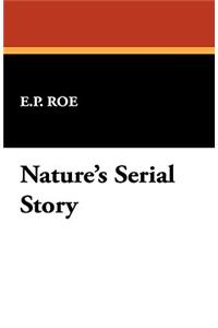 Nature's Serial Story
