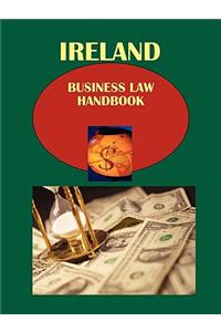 Ireland Business Law Handbook Volume 1 Strategic and Practical Information
