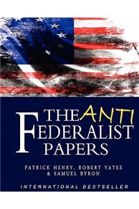Anti-Federalist Papers