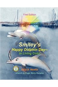 Smiley's Happy Dolphin Day--In Living Color