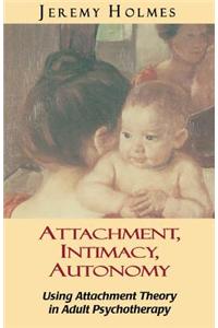 Attachment, Intimacy, Autonomy