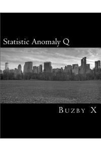 Statistic Anomaly Q