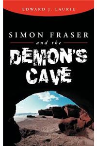 Simon Fraser and the Demon's Cave