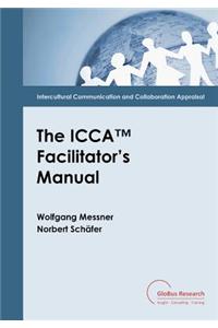 The ICCA Facilitator's Manual: Intercultural Communication and Collaboration Appraisal (ICCA )