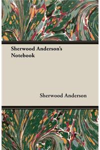 Sherwood Anderson's Notebook