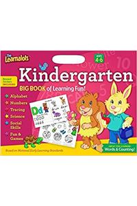 The Learnalots Big Book of Learning Fun!, Kindergarten: Great for Learning Words & Counting!