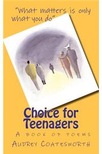 Choice for Teenagers