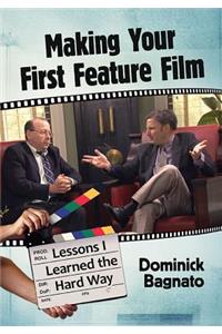 Making Your First Feature Film