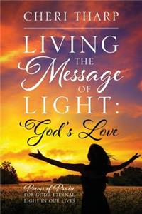 Living the Message of Light