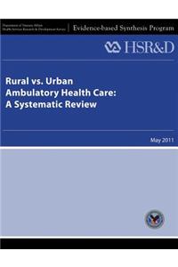 Rural vs. Urban Ambulatory Health Care