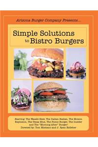 Simple Solutions to Bistro Burgers